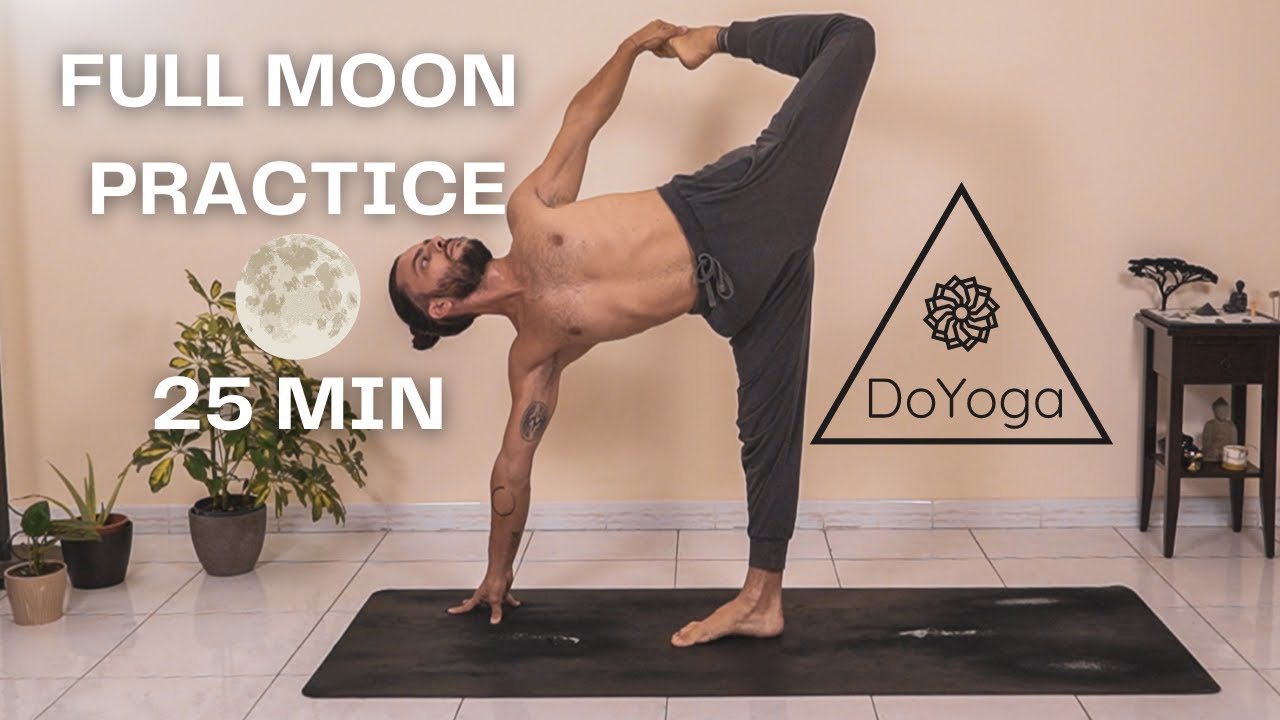 FULL MOON PRACTICE (25 MIN) | Yoga with DoYoga