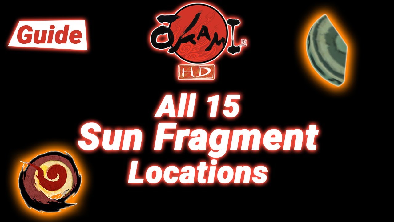 Okami HD - All 15 Sun Fragment Locations [Guide]