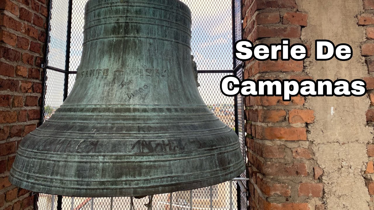 Serie De Campanas | Parroquia De Santa Martha