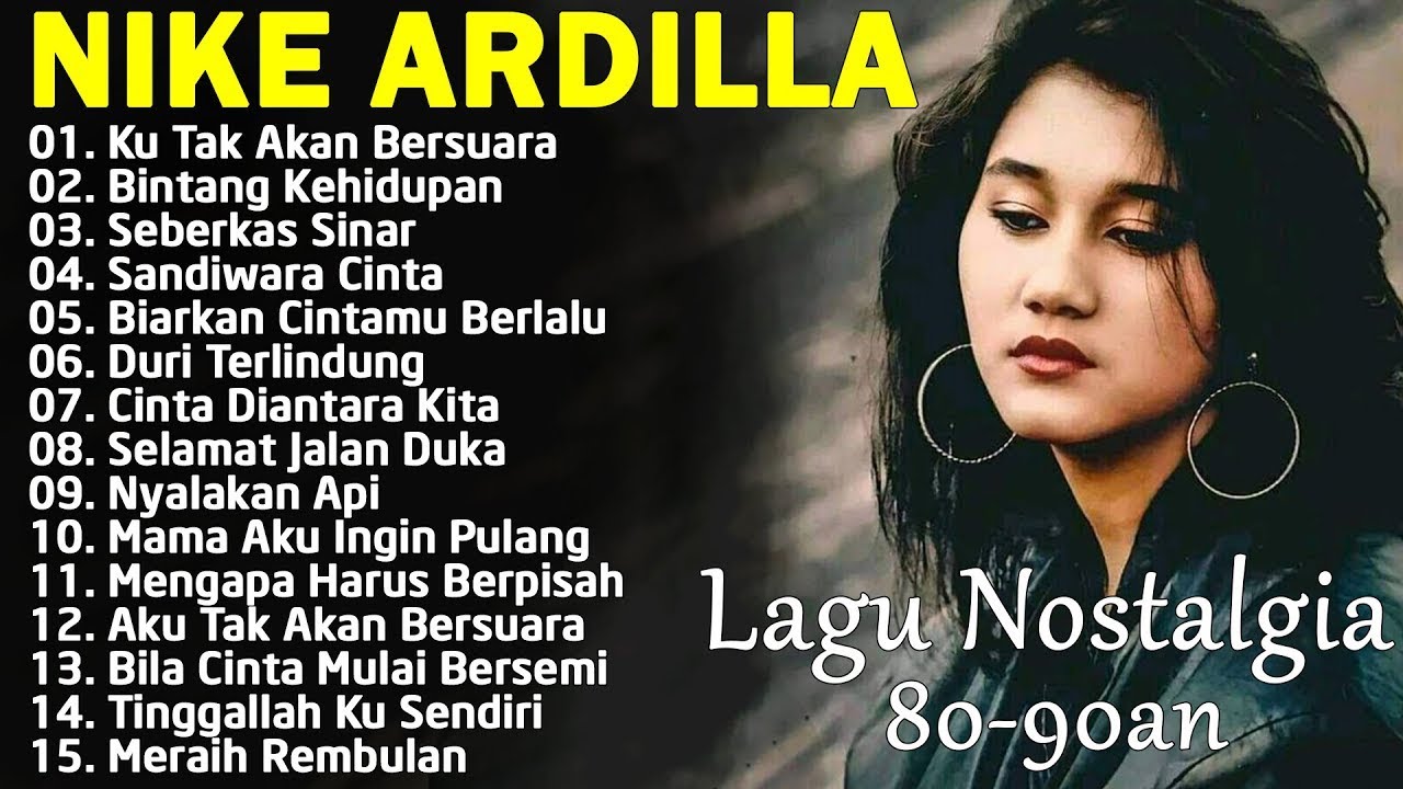 NIKE ARDILA || KU TAK AKAN BERSUARA || LAGU NOSTALGIA 80 - 90AN FULL ALBUM