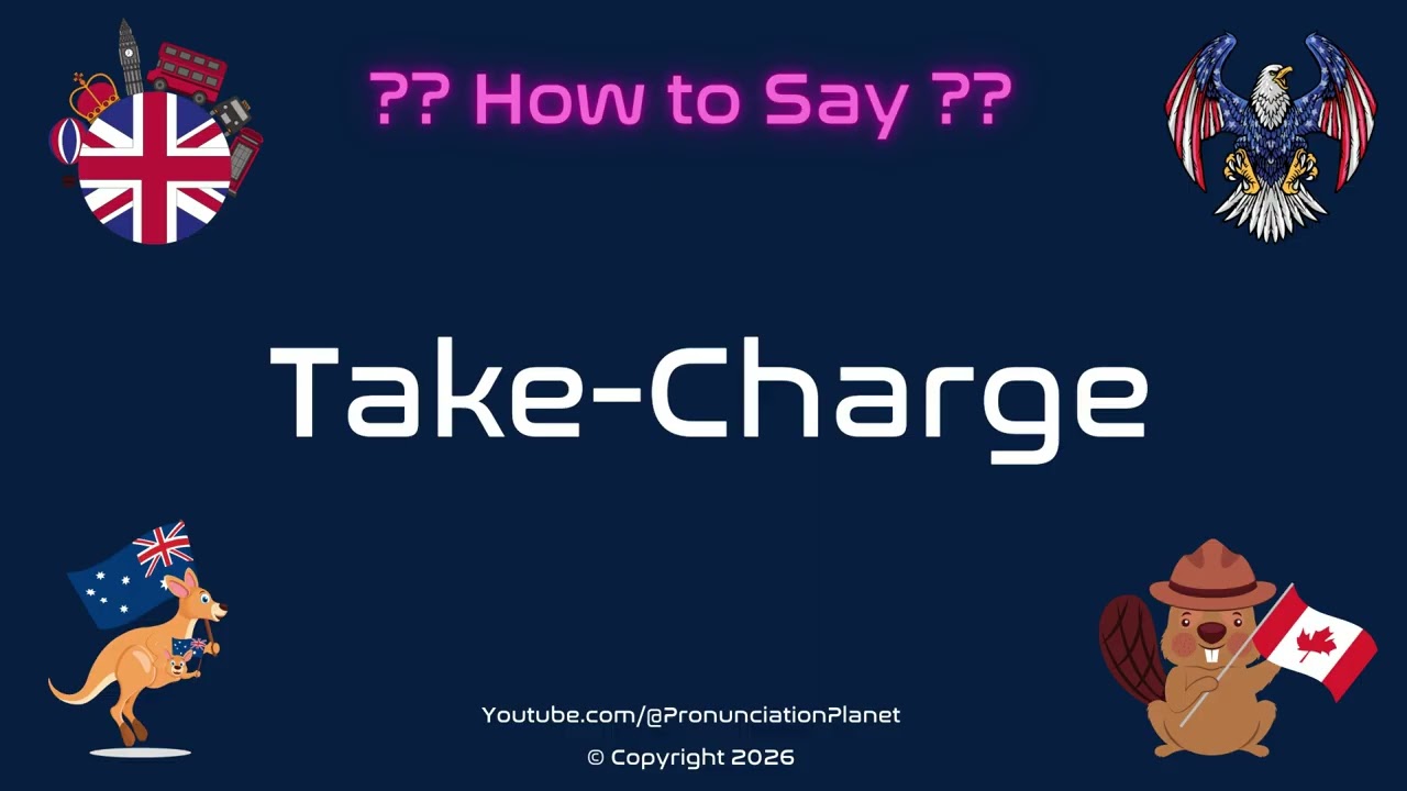 🚀💪 How to Pronounce Take-Charge? (CORRECTLY) | Pronunciation Planet