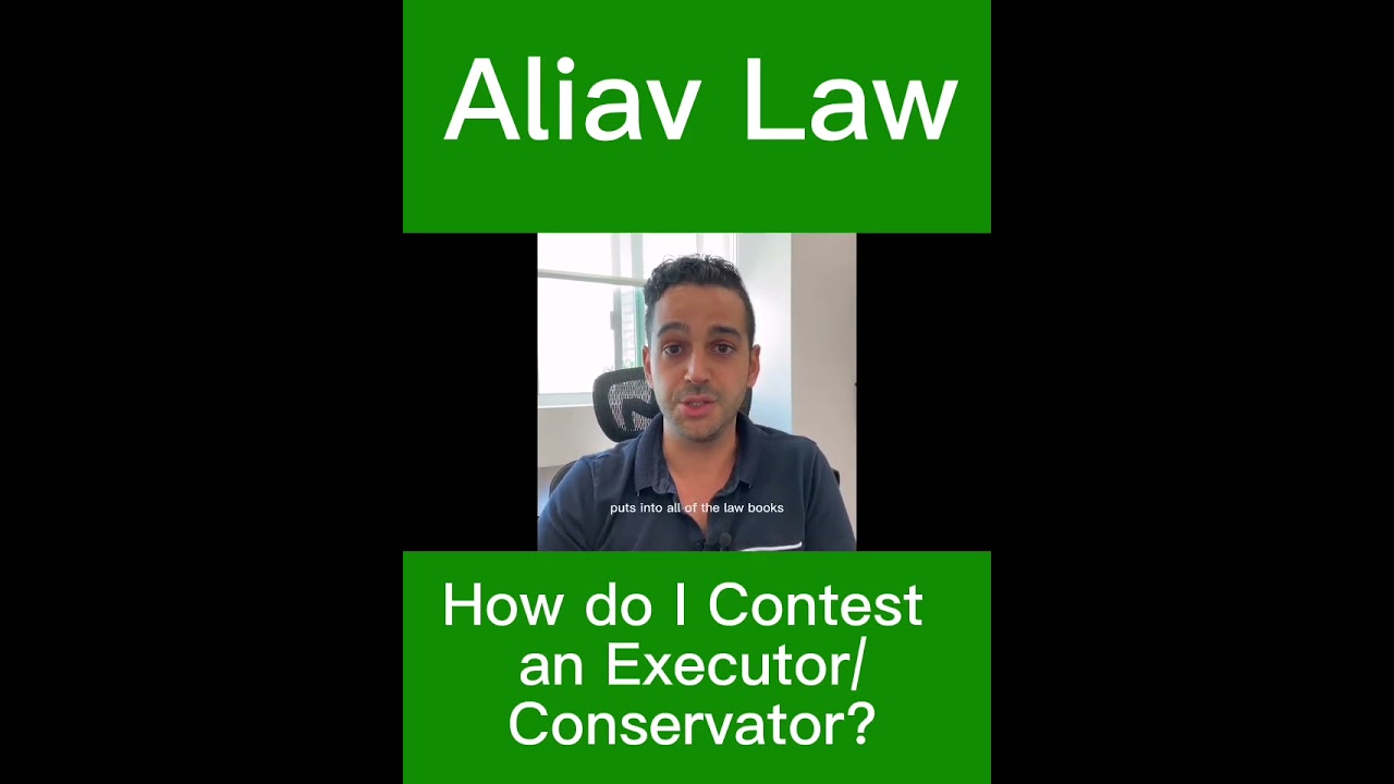 How do I Contest an Executor/Conservator?
