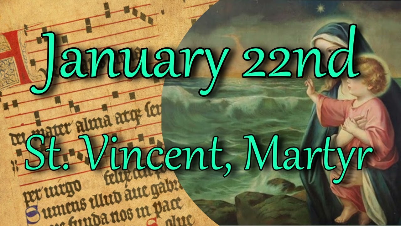 Saint of the Day - January 22nd | St. Vincent, Martyr