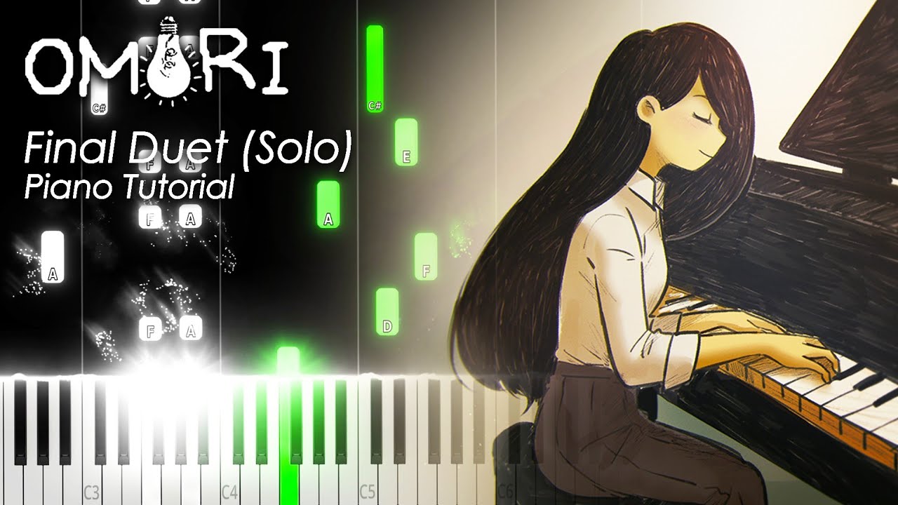Final Duet 「Omori OST」 - Solo Piano Tutorial