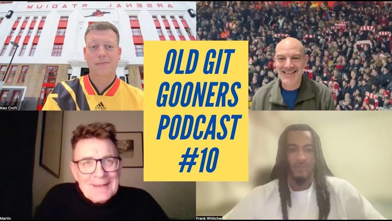 Old Git Gooners Podcast #10 – 22nd January 2026