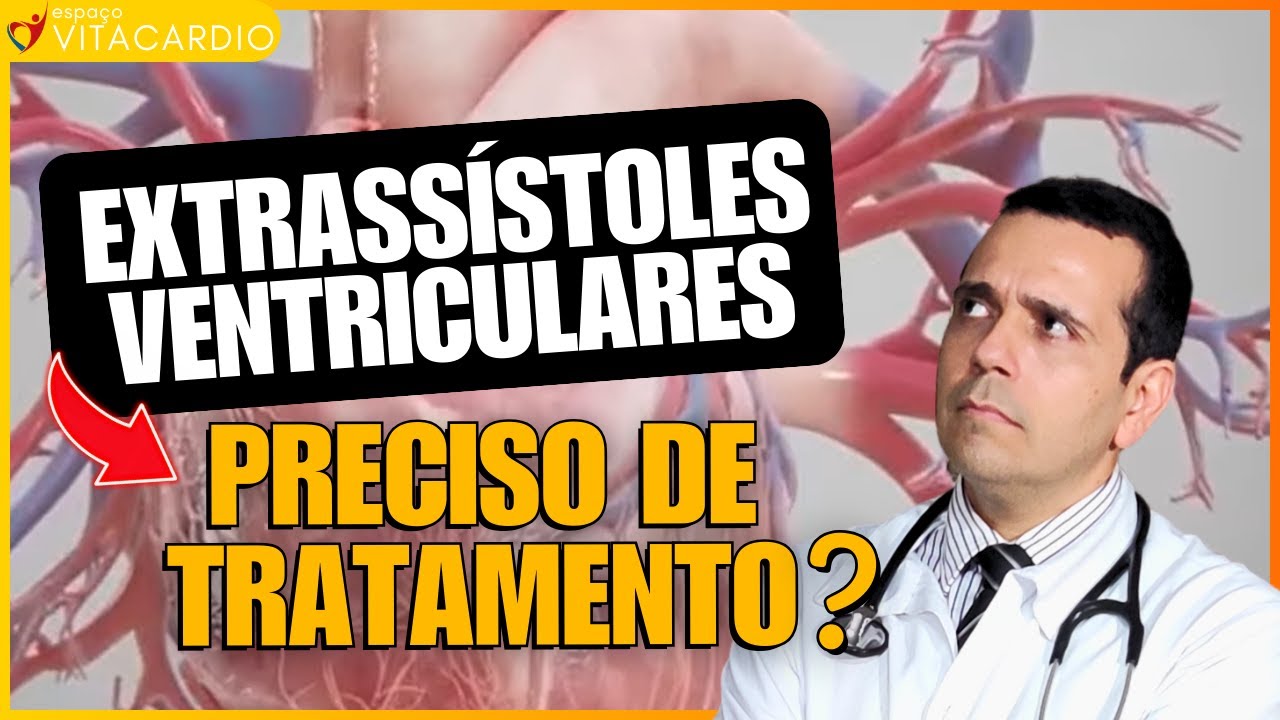 Extrassístoles ventriculares: 4 passos DETERMINATES para o tratamento eficaz dessa arritmia
