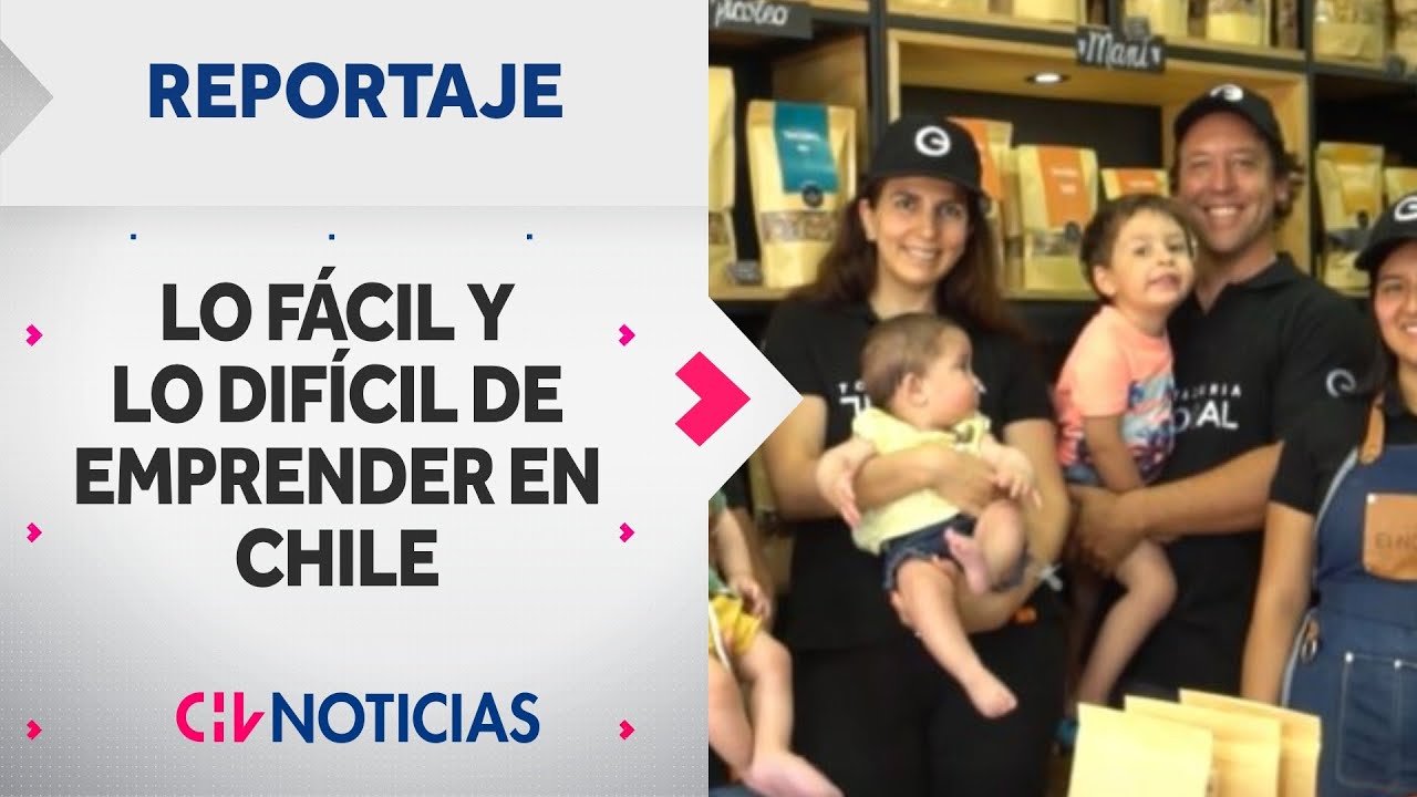 REPORTAJE | Lo f&aacute;cil y lo dif&iacute;cil de emprender en Chile: &iquest;Qu&eacute; motiva a las personas?