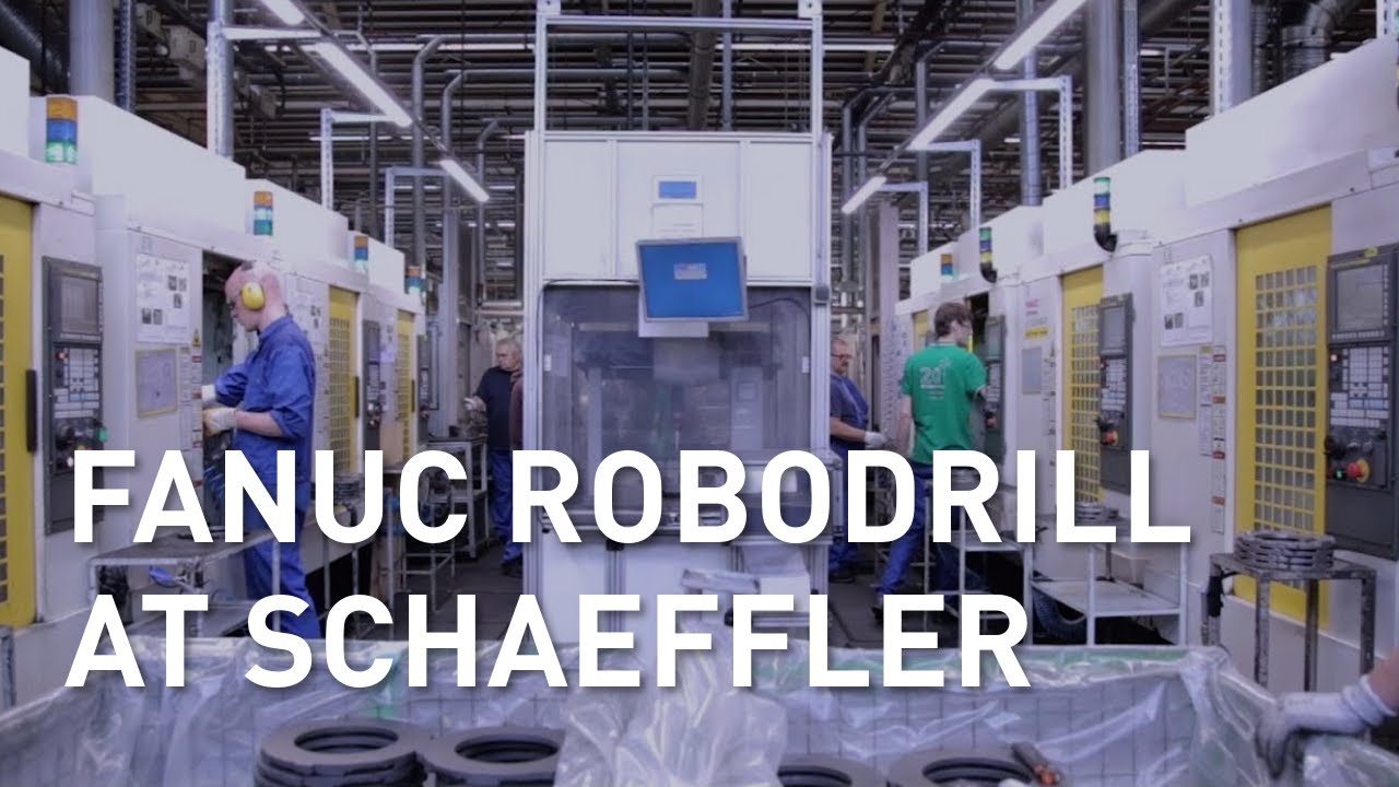 Expanding Production with FANUC ROBODRILL | Schaeffler Case Study