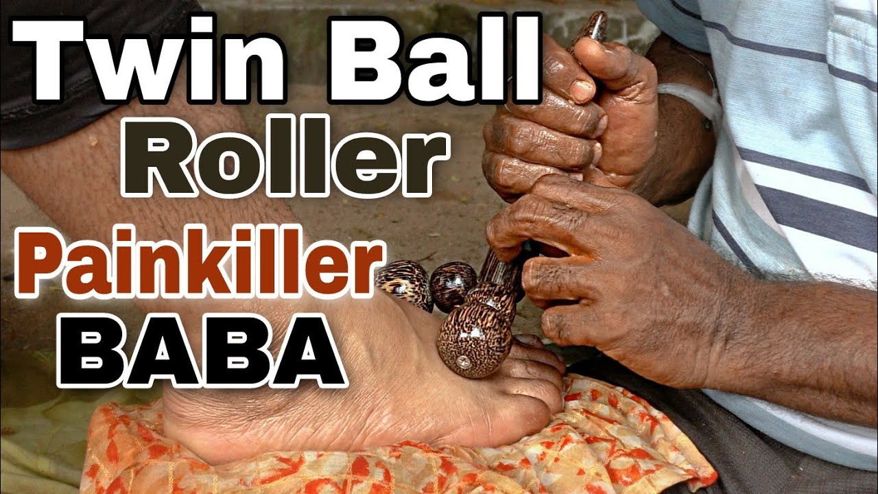 Bone zointer (Twin Ball Roller) Painkiller Baba foot massage - Jamshed Bhai - Indian street massager