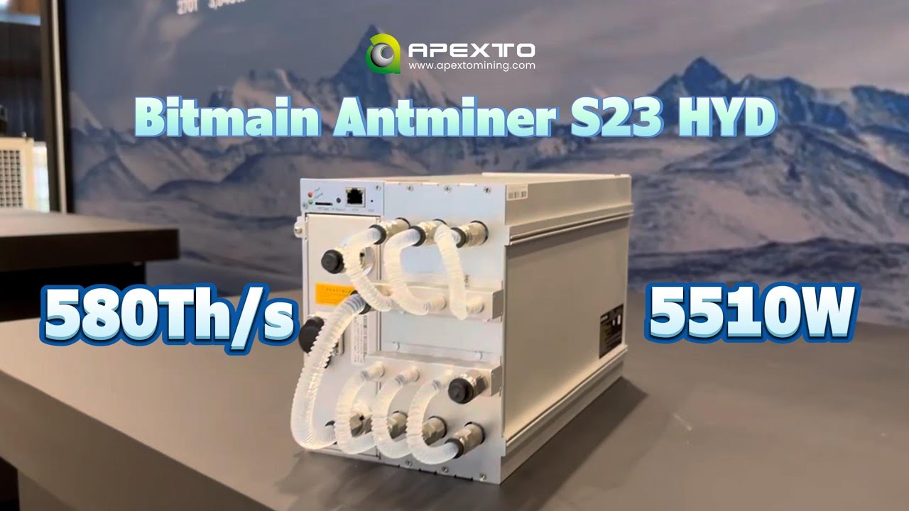 Bitmain Antminer S23 Hydro 580T &ndash; 9.5 J/Th Beast for Bitcoin Mining
