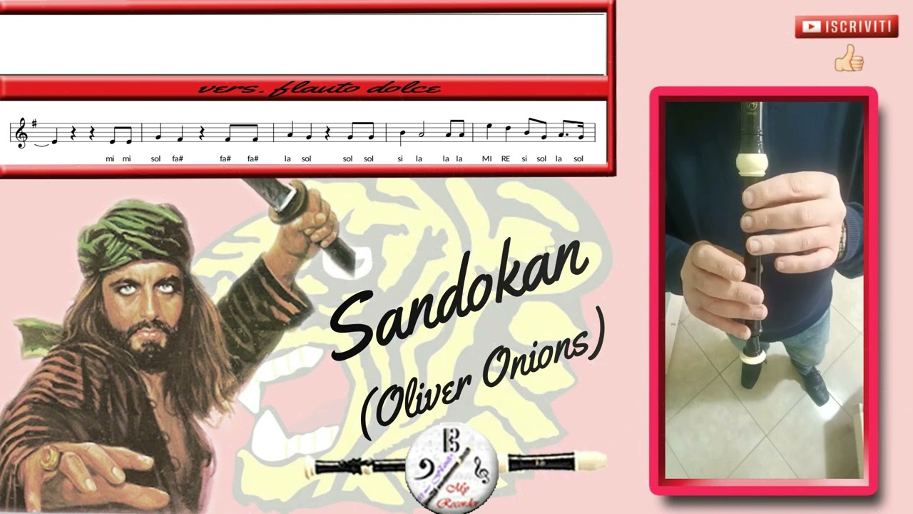 Sandokan (Oliver Onions) flauto dolce, flauto soprano, recorder, flauta dulce, flauta doce.