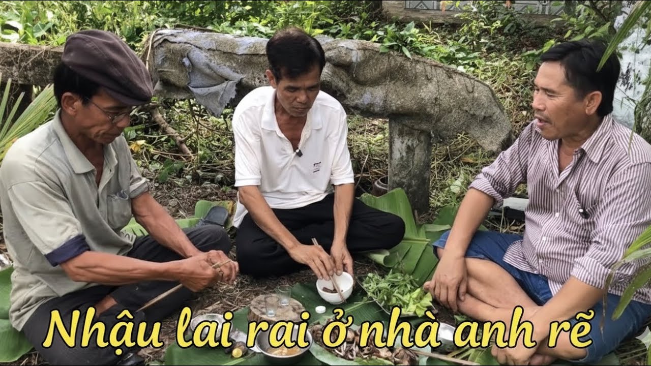 được anh rễ rủ qua nhậu cùng các món ăn dân dã