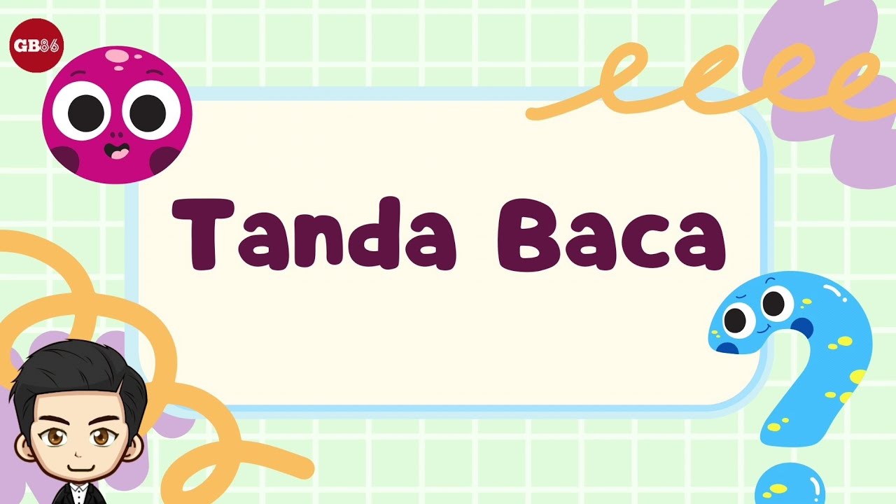 Tanda Baca - Materi Bahasa Indonesia Kelas 3 Kurikulum Merdeka