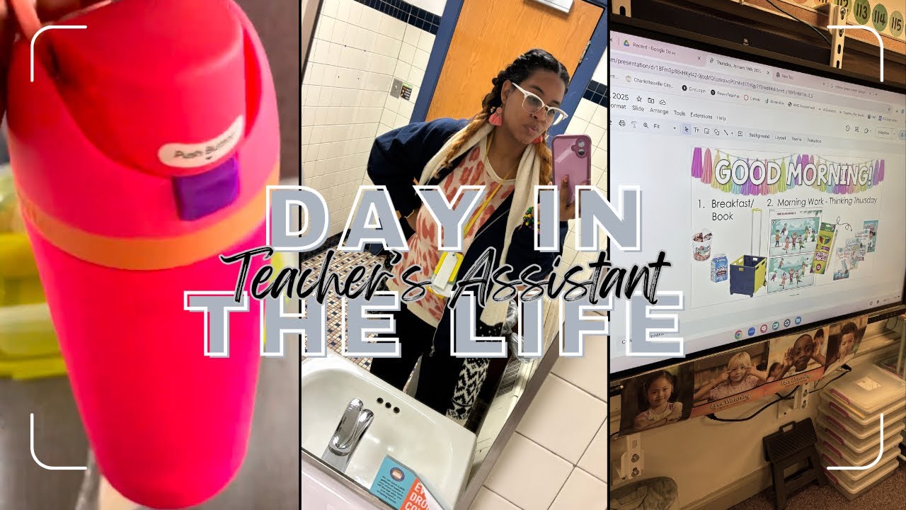 DAY IN THE LIFE OF A TEACHER’S ASSISTANT