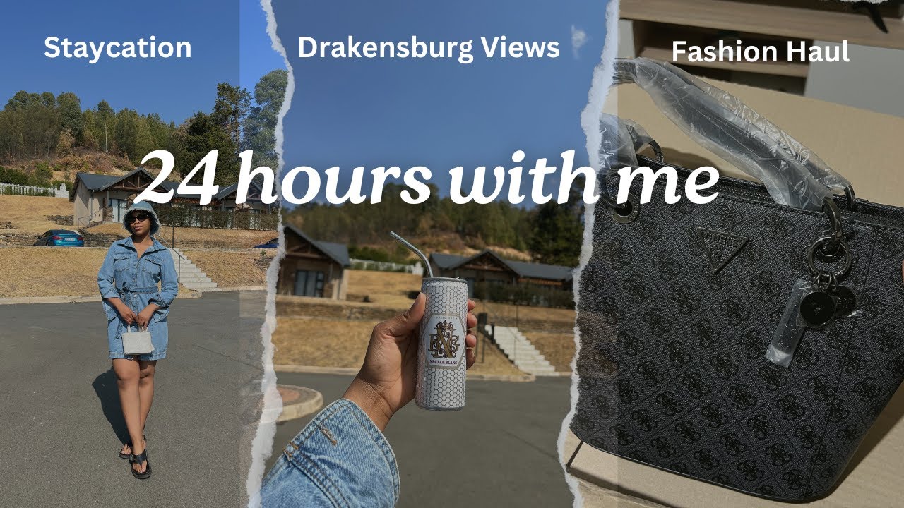 24 HOURS IN MY LIFE VLOG| Drakensburg Road Trip| Bash, Superbalist, Mango Haul| Staycation