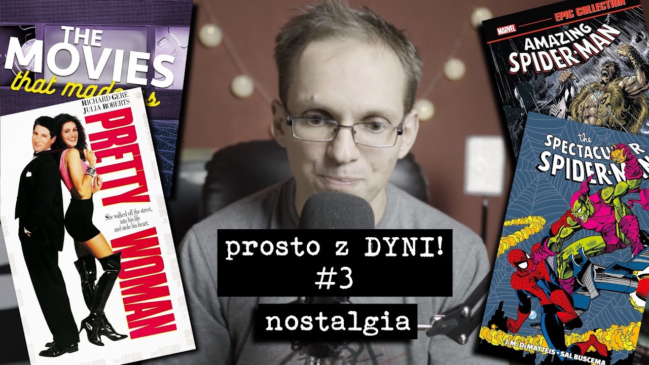Prosto z DYNI! #3 - Nostalgiczny Spectacular Spider-Man, Epic Collection i Filmy naszej młodości