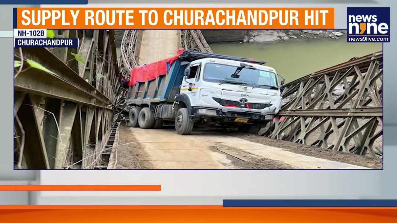 Bailey Bridge Collapses in Manipur&rsquo;s Churachandpur, Key Supply Route Disrupted | News9