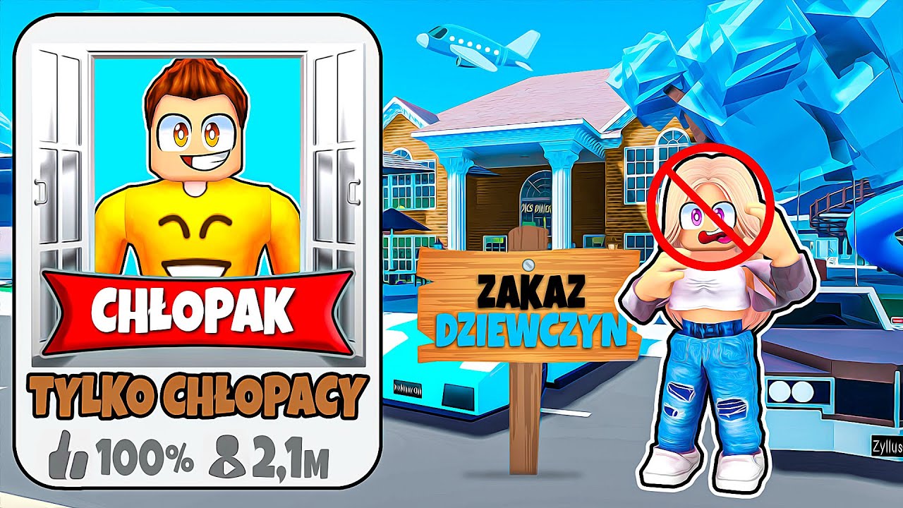 ZROBIŁEM GRE BROOKHAVEN TYLKO DLA CHŁOPAKÓW w ROBLOX!
