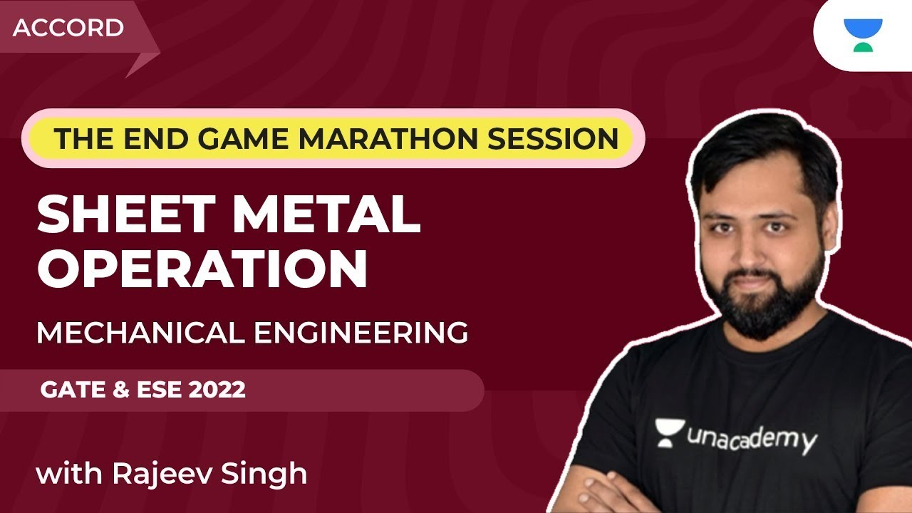 The ENDGAME | Sheet Metal Operation | Production | GATE &ESE-2022 | Rajeev Singh