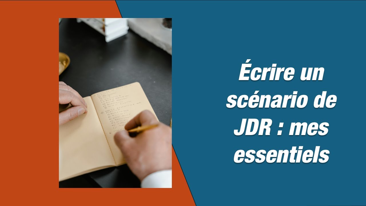 Ecrire un scénario : mes essentiels