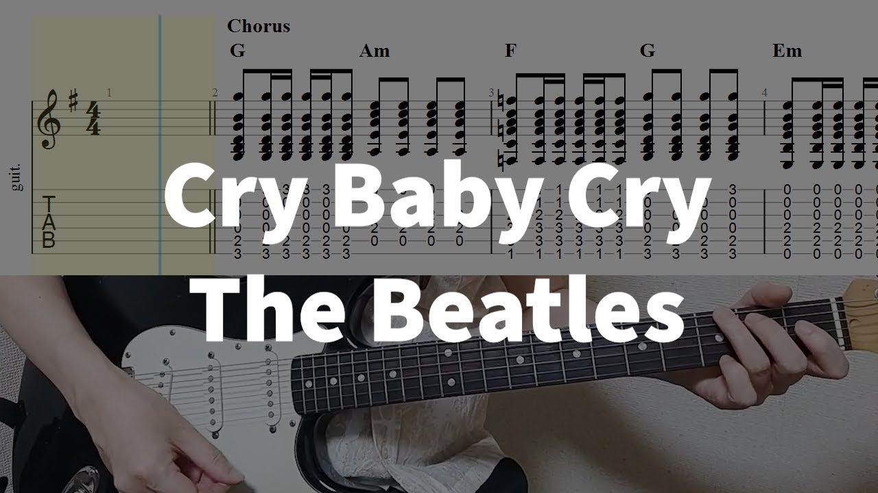 The Beatles - Cry Baby Cry Guitar Tabs