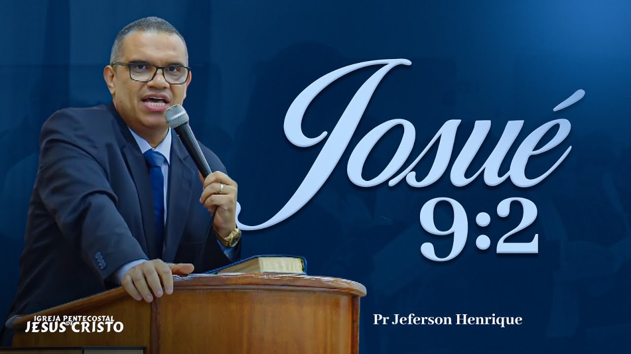 Pr.Jeferson Henrique | JOSUÉ 9:2