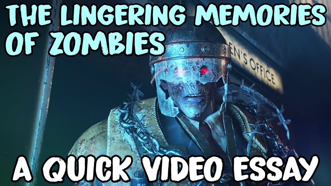 The Lingering Memories Of Zombies - A Quick Video Essay