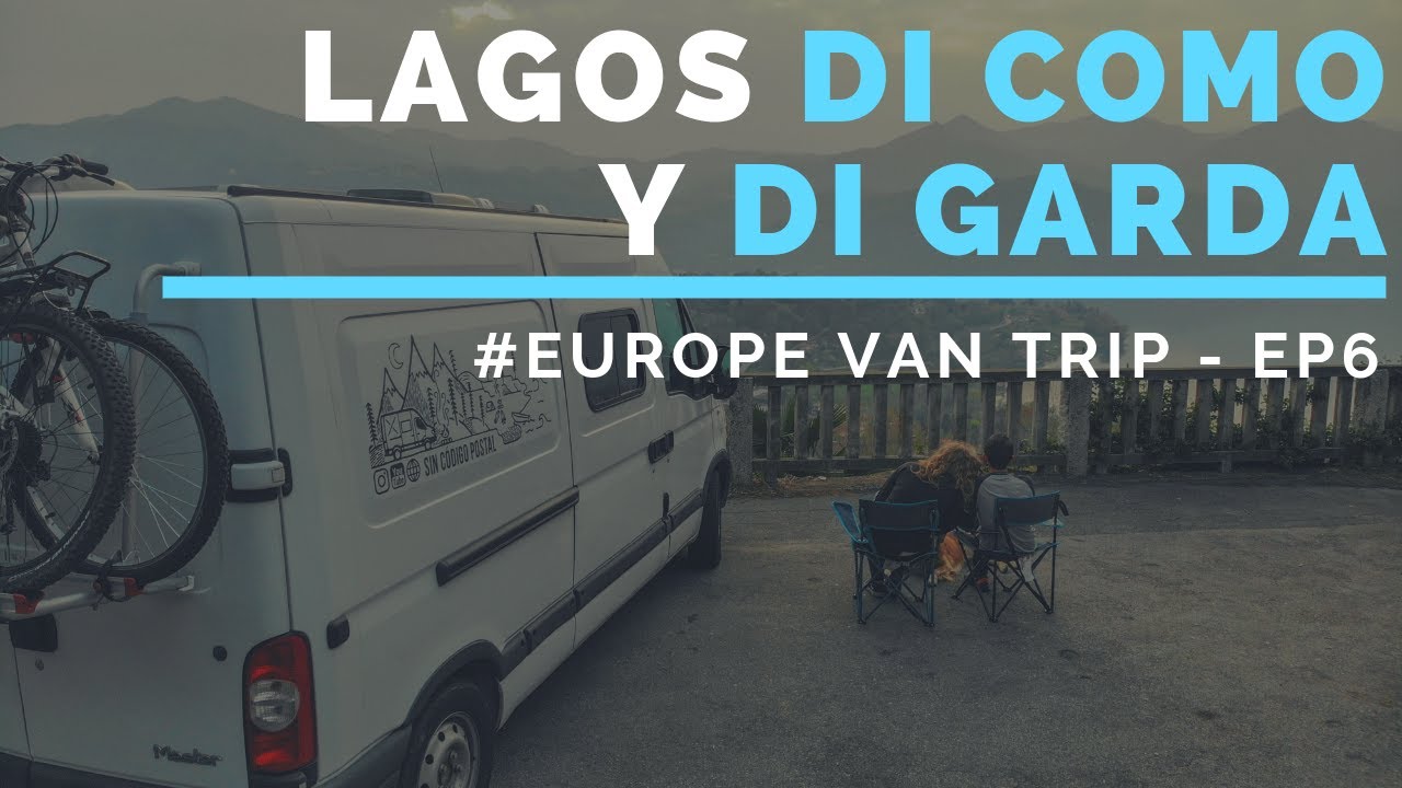 Lago di Como y Lago di Garda || Viaje en Camper por Italia ||#EuropeVanTrip6