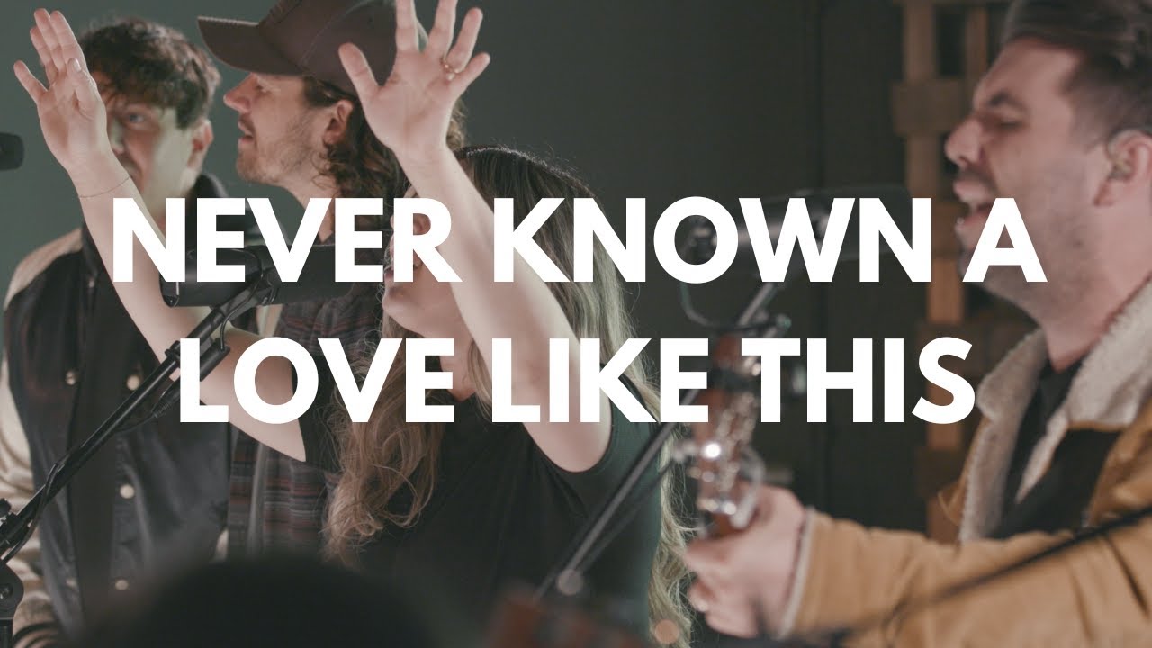 Never Known A Love Like This (Live) | Writing Worship Community, John Stratton and RIVERS