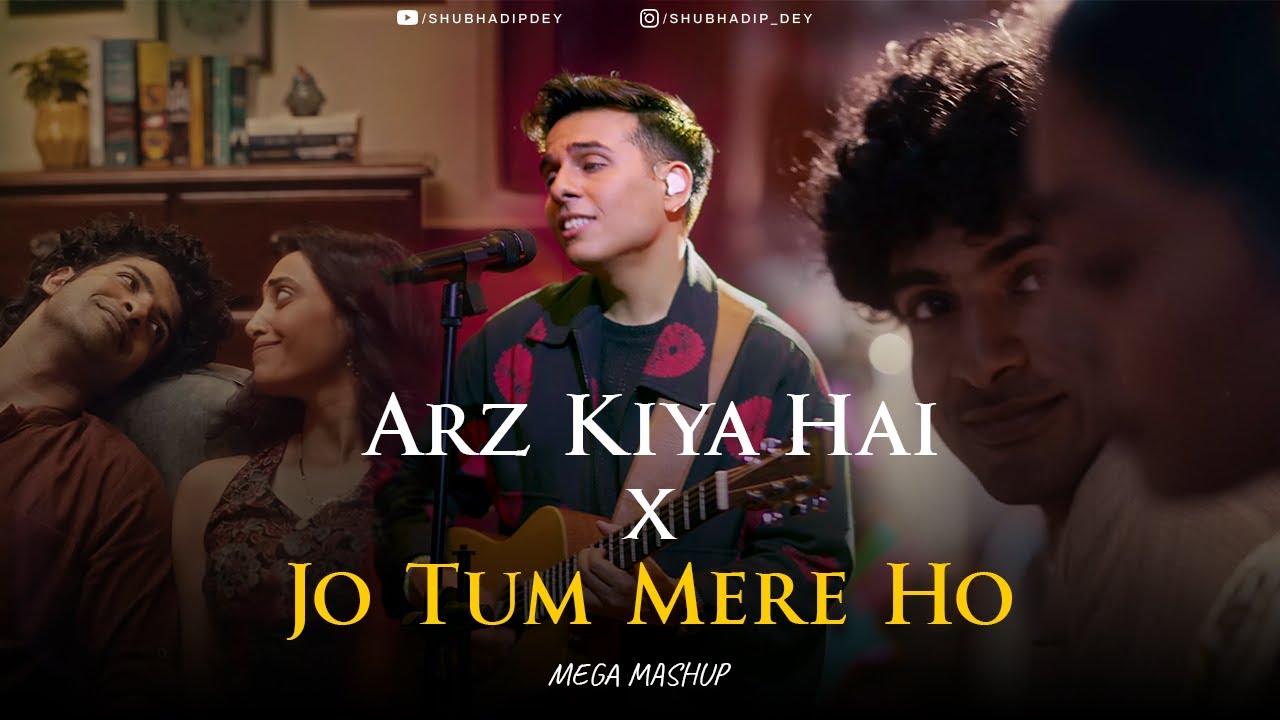 Arz Kiya Hai x Jo Tum Mere Ho - Mega Mashup | Anuv Jain | Shubhadip Dey | Vibevik
