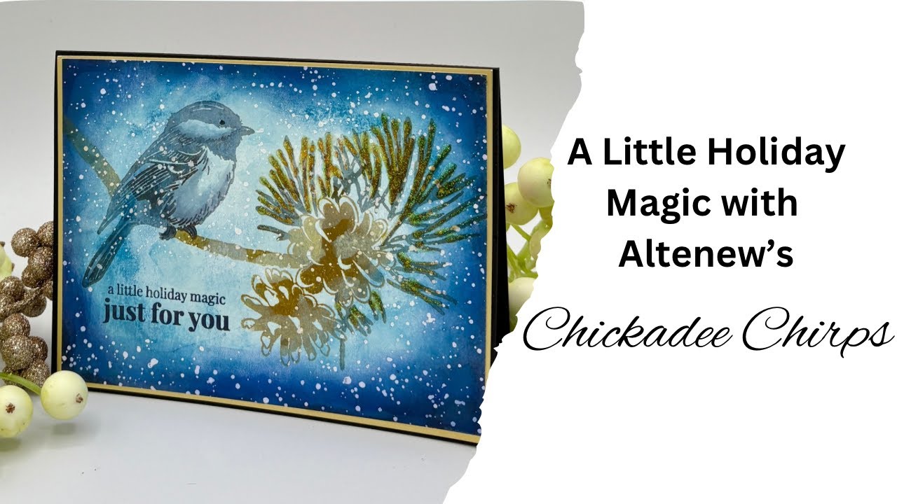 Немного праздничного волшебства с пресс-формой Chickadee Chirps от Altenew