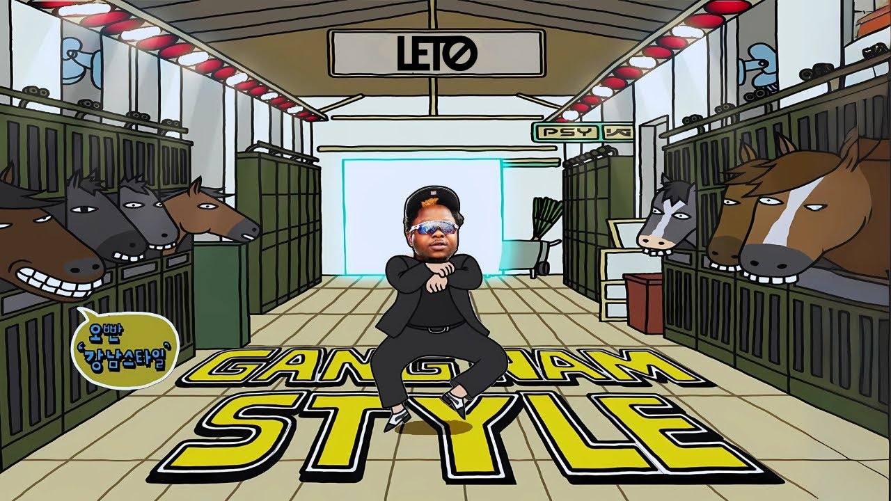 Leto Ft Psy - Gangnam Style
