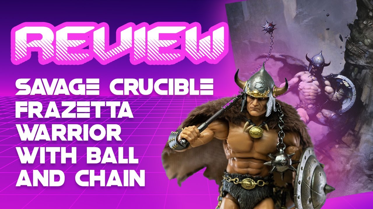 Savage Crucible Frazetta Warrior with Ball and Chain Review