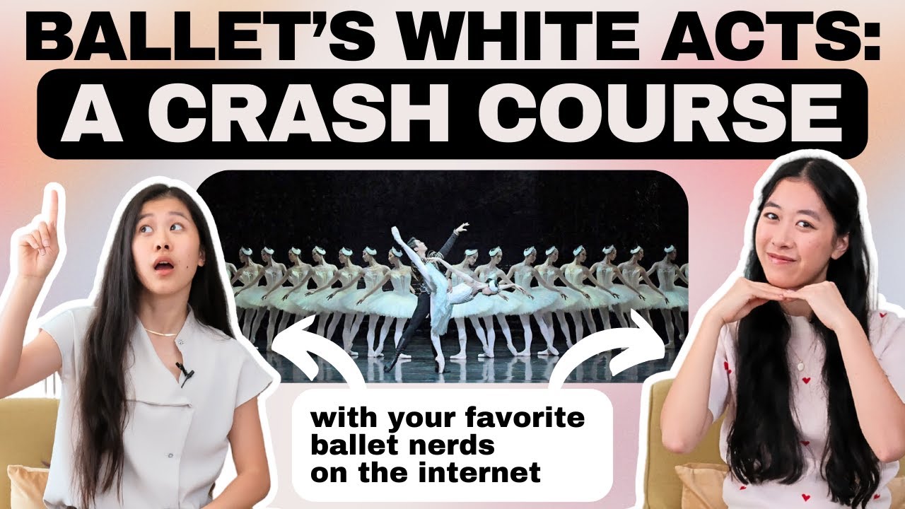 LEVEL UP YOUR BALLET NERD STATUS | Ballet White Acts: All You Need To Know