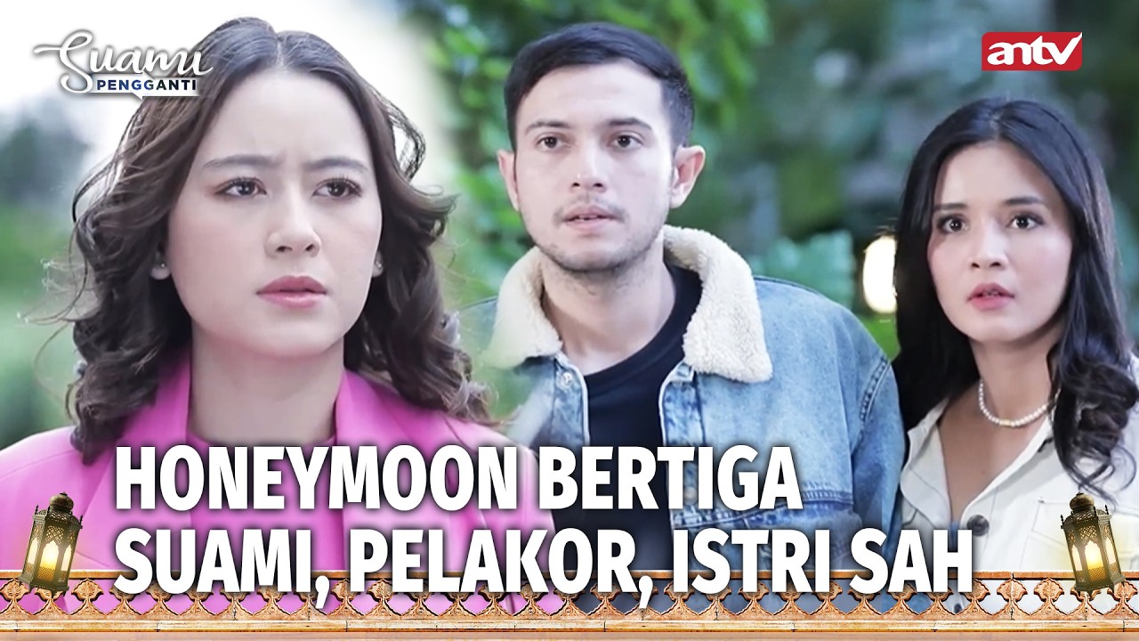 Suami Ajak Pelakor Honeymoon, Istri Sah Dibawa Juga?! | Suami Pengganti Eps 115 (FULL)