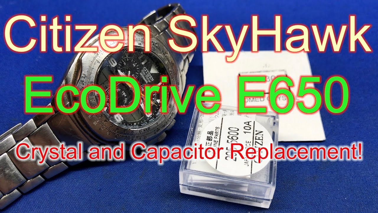 Citizen EcoDrive Skyhawk E650   New capacitor and new crystal