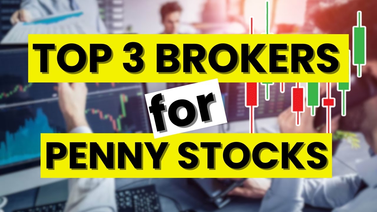 📉 Top 3 best Brokers for Penny Stocks with fast execution and low trading costs