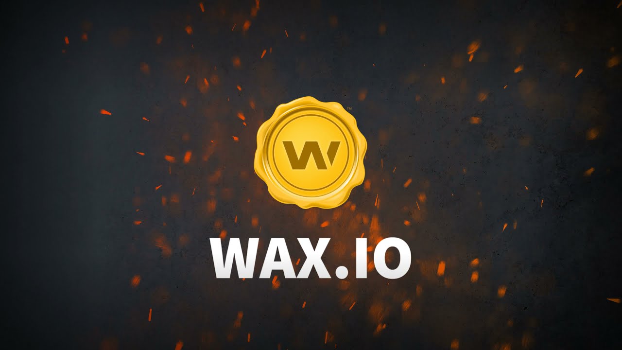 WAX THE KING OF NFTs The Worldwide Asset eXchange&trade;