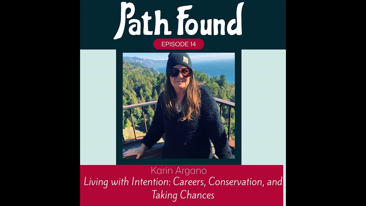 Living with Intention: Careers, Conservation, and Taking Chances