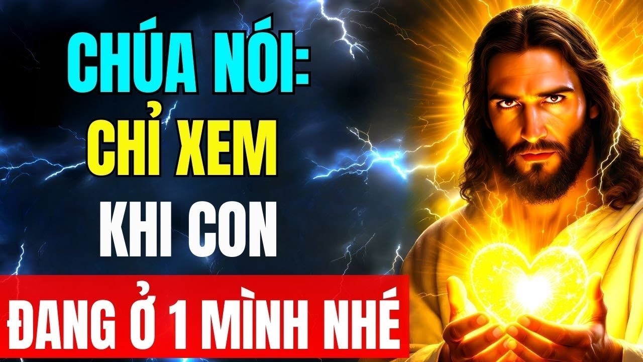 Chúa Phán: Điều Này Rất Riêng Tư, Xin Chỉ Xem Khi Bạn Ở Một Mình | Thông Điệp Của Chúa