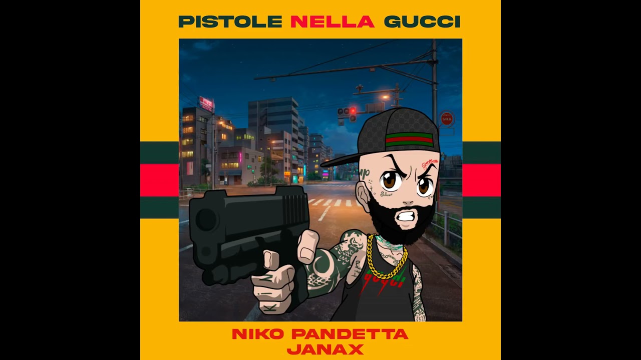 PISTOLE NELLA GUCCI feat  Niko Pandetta testo