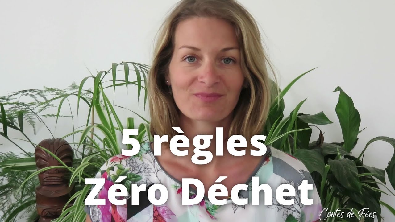 ✨ 5 RÈGLES pour DÉBUTER dans le ZÉRO DÉCHET ! ✨