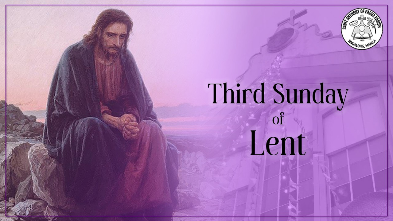 Third Sunday of Lent | 6:00 PM Anticipated Holy Mass | March 7, 2026