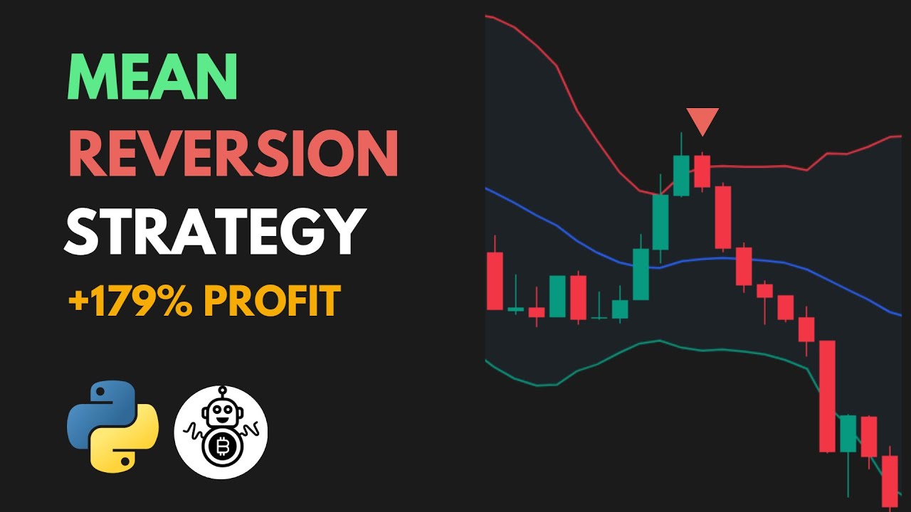 Mean Reversion Trading Strategy Explained & Backtested &ndash; 179% Profit