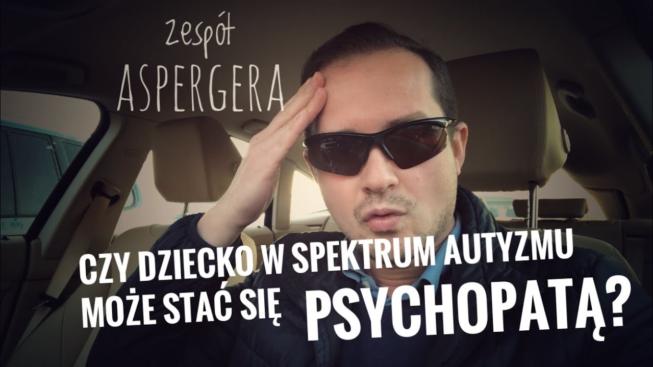 Czy dziecko w spektrum autyzmu może stać się PSYCHOPATĄ?