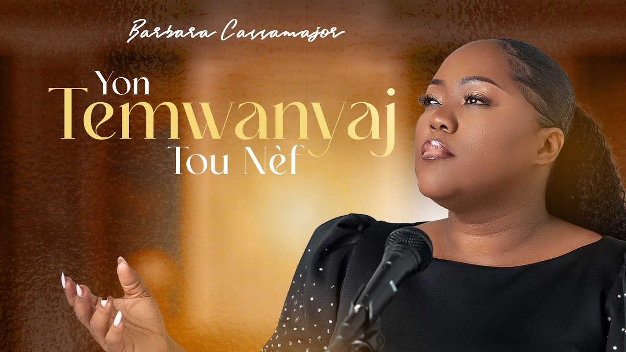 Barbara Cassamajor | Yon temwanyaj tou nèf (Official Music Video)