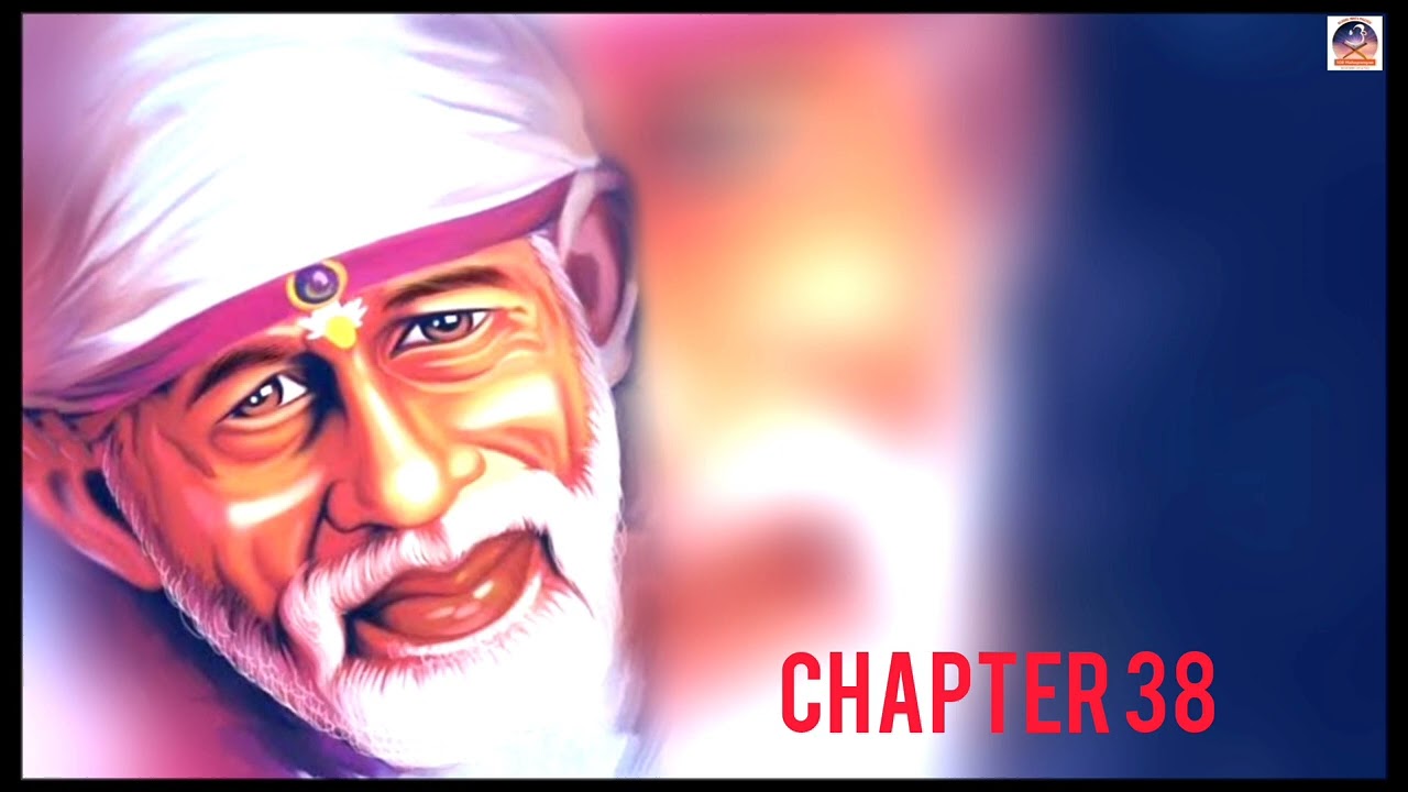 Shri Shirdi Sai Baba Satcharitra in  Gujarati Chapter 38 | Global MahaParayan #shirdi #saibaba