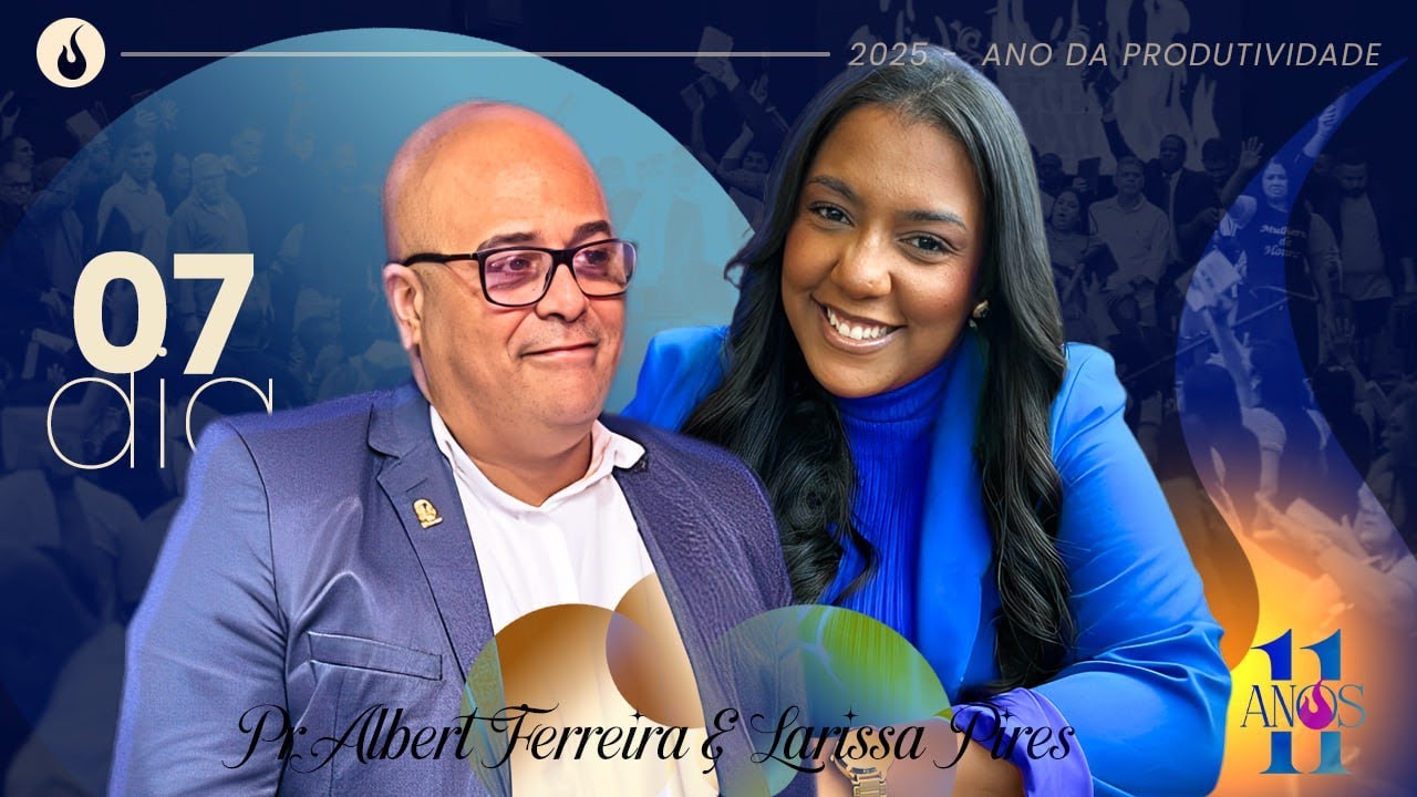 ADECEP 11 anos (Pr. Albert Ferreira e Larissa Pires ) - 7º Dia