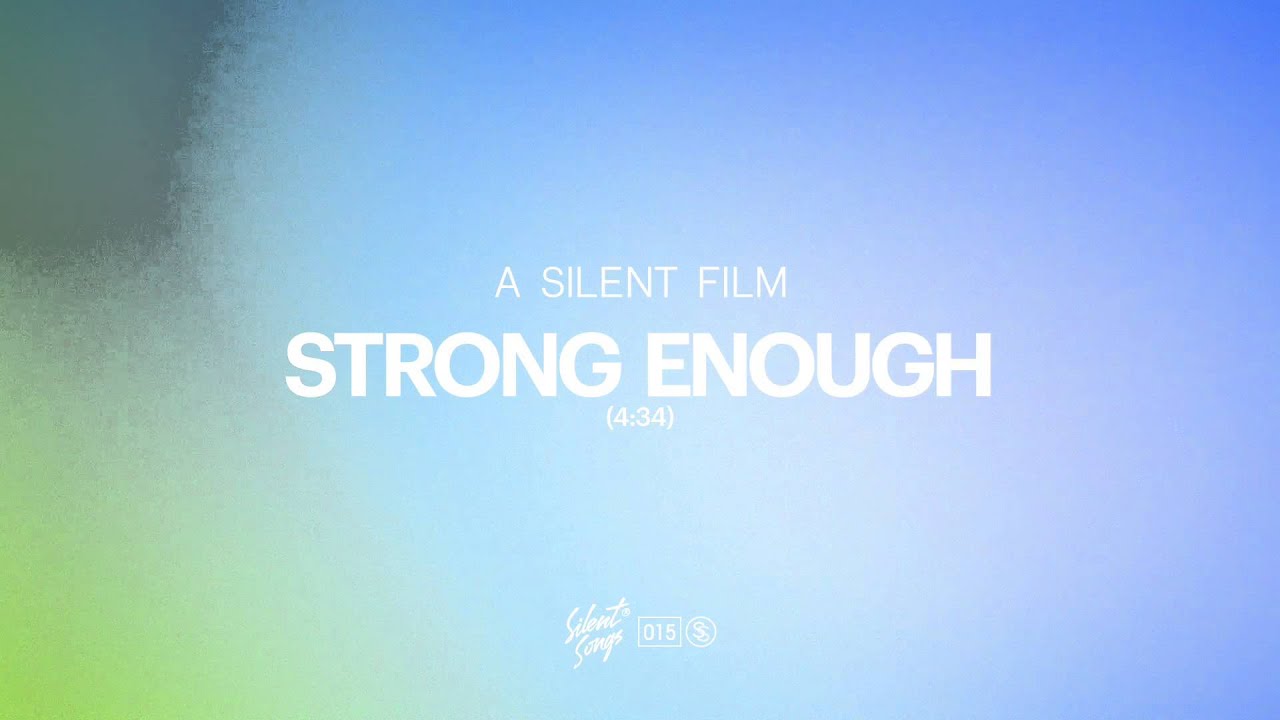 A Silent Film - Strong Enough