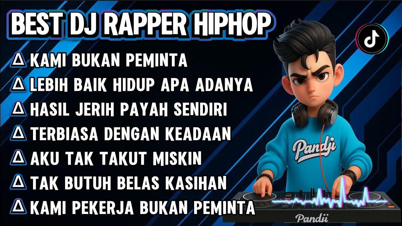 BEST DJ RAPPER HIPHOP || KAMI BUKAN PEMINTA || LEBIH BAIK HIDUP APA ADANYA #djhiphop #djrapper #rap 